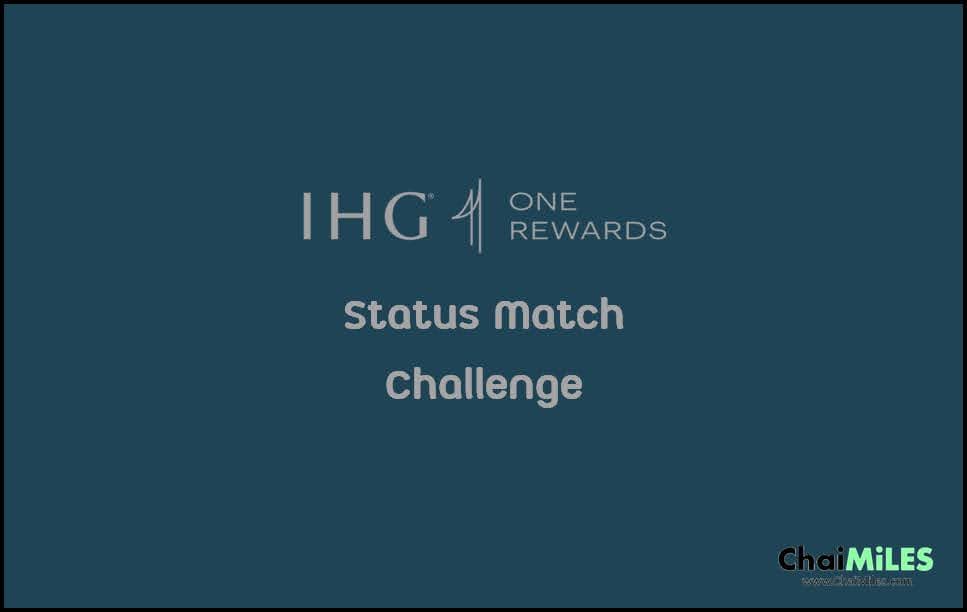 Status Match Challenge - IHG One Rewards 2022