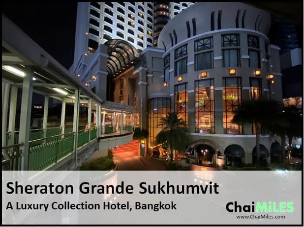 [Review] Sheraton Grande Sukhumvit, a Luxury Collection Hotel, Bangkok