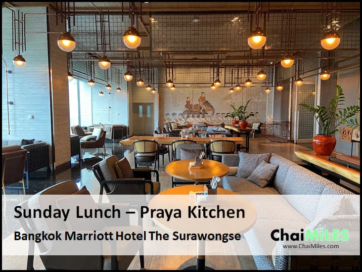 Sunday Lunch Buffet - Praya Kitchen at Marriott Bangkok Surawongse