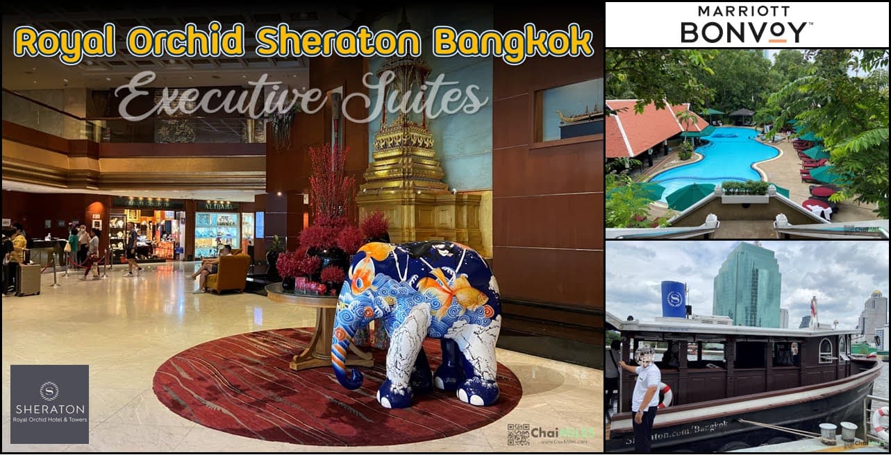 รีวิว Royal Orchid Sheraton Hotel & Towers Bangkok - Executive Suites